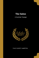 The Sa?ne: A Summer Voyage
