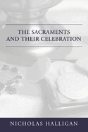 The Sacraments and Their Celebration