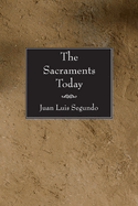 The sacraments today
