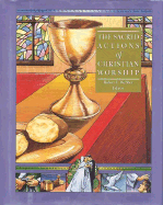 The Sacred Actions of Christian Worship
