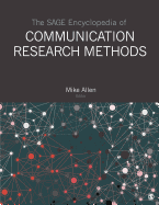 The SAGE Encyclopedia of Communication Research Methods