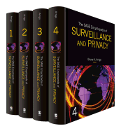 The SAGE Encyclopedia of Surveillance, Security, and Privacy
