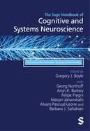 The SAGE Handbook of Cognitive and Systems Neuroscience: Neuroscientific Principles, Systems and Methods
