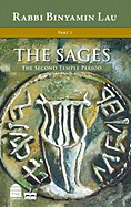 The Sages: Character, Context & Creativity, Volume 1: The Second Temple Period