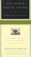 The Sage's Tao Te Ching: Ancient Advice for the Second Half of Life