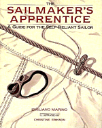 The Sailmaker's Apprentice: A Guide for the Self-Reliant Sailor
