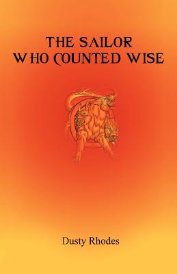 The Sailor Who Counted Wise - Rhodes, Dusty