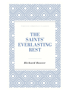 The Saints' Everlasting Rest