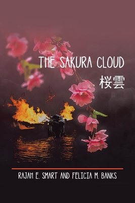 The Sakura Cloud - Smart, Rajah E, and Banks, Felicia M