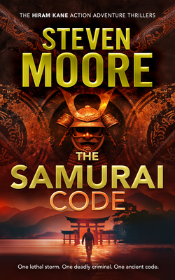 The Samurai Code - Moore, Steven