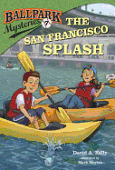 The San Francisco Splash