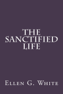 The Sanctified Life