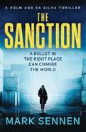 The Sanction: An explosive, twisting espionage thriller