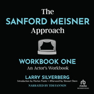 The Sanford Meisner Approach: Workbook One, an Actor's Workbook