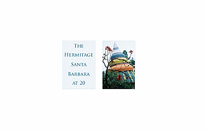 The Santa Barbara Hermitage at Twenty