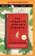 The Sasquatch Hunter's Almanac