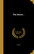 The Satires ..