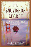 The Sauvignon Secret: A Wine Country Mystery