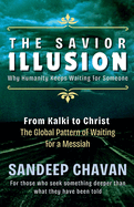 The Savior Illusion
