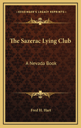 The Sazerac Lying Club: A Nevada Book