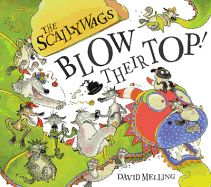 The Scallywags Blow Their Top!
