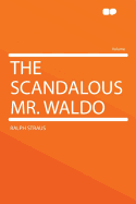 The Scandalous Mr. Waldo