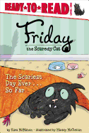 The Scariest Day Ever . . . So Far: Ready-To-Read Level 1