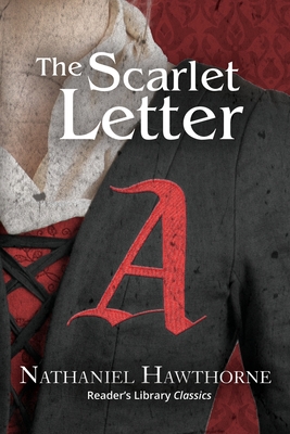 The Scarlet Letter (Reader's Library Classics) - Hawthorne, Nathaniel
