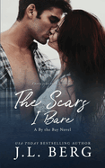 The Scars I Bare