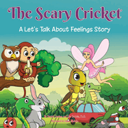 The Scary Cricket: A Let's Talk About Feelings Story