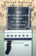The Scavenger's Guide to Haute Cuisine
