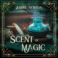 The Scent of Magic