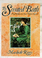 The Scented Bath: 2a Gift of Luxury