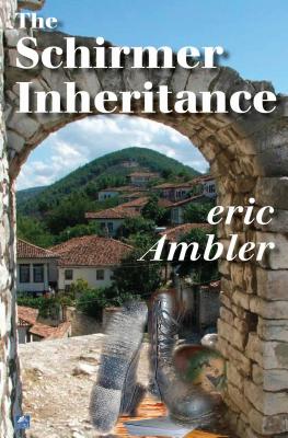 The Schirmer Inheritance - Ambler, Eric