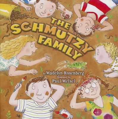 The Schmutzy Family - Rosenberg, Madelyn