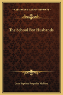 The School for Husbands