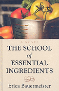 The School of Essential Ingredients