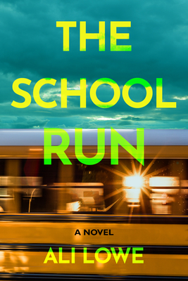 The School Run - Lowe, Ali