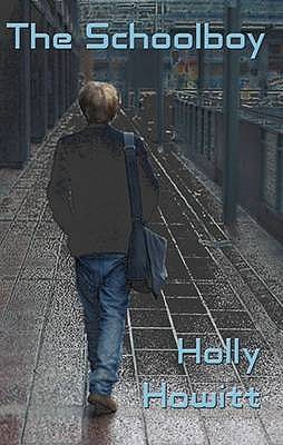 The Schoolboy - Howitt, Holly