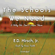 The Schools We Need: And Why We Don't Have Them