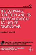 The Schwarz Function and Its Generalization to Higher Dimensions