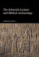 The Schweich Lectures and Biblical Archaeology