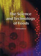 The Science and Technology of Foods