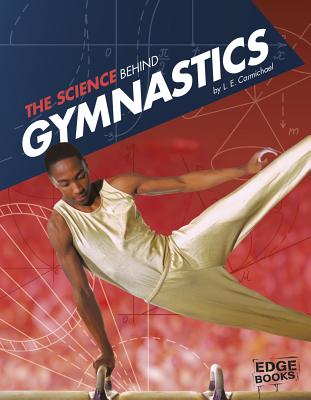 The Science Behind Gymnastics - Carmichael, L E