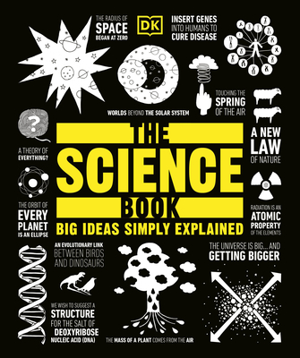 The Science Book: Big Ideas Simply Explained - DK