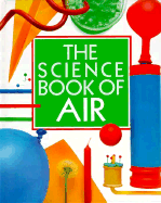 The Science Book of Air: The Harcourt Brace Science Series