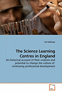 The Science Learning Centres in England