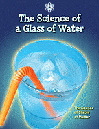 The Science of a Glass of Water