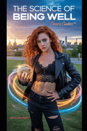 The Science of Being Well: Cinne's Cinders(TM)