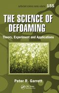 The Science of Defoaming: Theory, Experiment and Applications